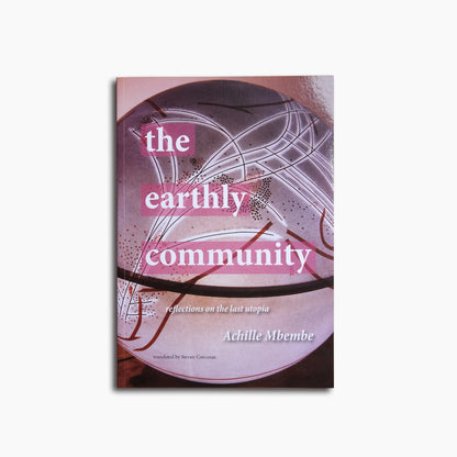 The Earthly Community: Reflections on the Last Utopia